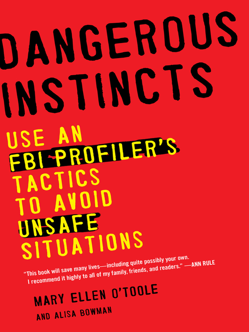 Title details for Dangerous Instincts by Mary Ellen O'Toole Ph.D - Available
